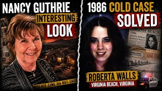 Nancy Guthrie an Interesting Look and 1986 Cold Case Solved!