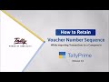 How to Retain Voucher Number Sequence When Importing Vouchers to a Company in TallyPrime | TallyHelp