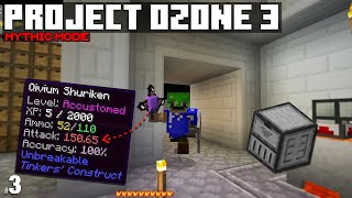 How to Become VERY OP Early On! | "Project Ozone 3 Mythic Mode" | [3]