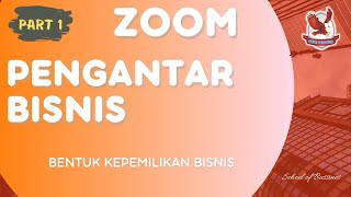 PENGANTAR BISNIS  |  BENTUK KEPEMILIKAN BISNIS (PART 1)