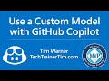Use a Custom Model with GitHub Copilot