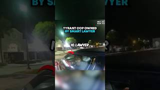 Tyrant Cop Owned By Smart Lawyer