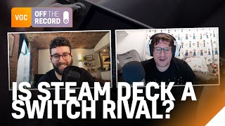 Is Valve's Steam Deck a Nintendo Switch rival? | VGC Off The Record