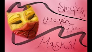 Shouting through the Masks! (New Visions Theatre Company)