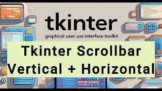 Python Tkinter Scrollbar Tutorial | Vertical & Horizontal Scrollbars