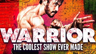 The COOLEST SHOW EVER - WARRIOR Review.