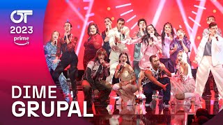 “DIME” - GRUPAL | GALA 3 | #OT2023