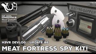 H3VR Early Access Update 86! Meat Fortress Spy Kit, Return of the Graviton Beamer \u0026 More!