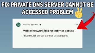 Fix 'Private DNS server cannot be accessed' Problem || TECH SOLUTIONS BAR