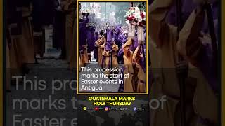 Guatemala marks Holy Thursday re-enacting the passion of Christ | WION Shorts