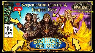 TBC Phase 2 Launch Week 2!! Serpentshrine Caverns & Tempest Keep with BIG HEALS ON ME!!! #shortslive