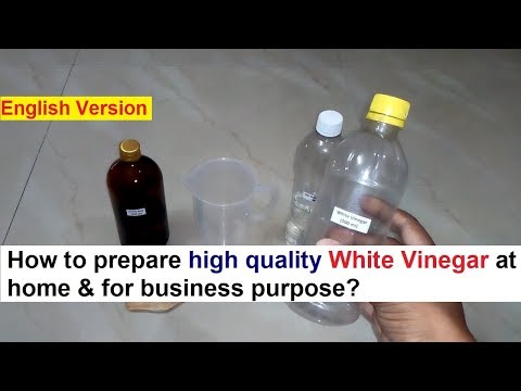 White Vinegar Making 100% Real Formula White Vinegar Making 100% Real Formula