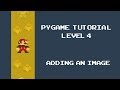 Pygame Tutorial - 4 - Adding Images into our Space Invader Game