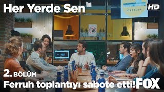 Ferruh toplantıyı sabote etti! Her Yerde Sen 2. Bölüm