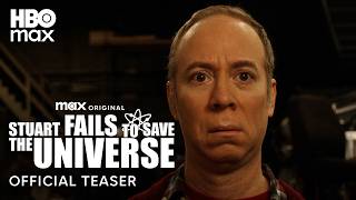 Stuart Fails to Save the Universe | Official Teaser | HBO Max