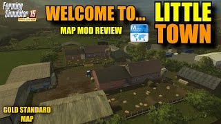 Farming Simulator 2015 - Little Town "Map Mod Review"