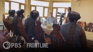 FRONTLINE Presses Taliban Officials About Conditions in Afghanistan | America and the Taliban