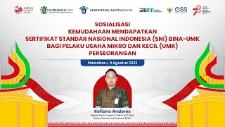 Sosialisasi Kemudahan Mendapatkan Sertifikat SNI Bina-UMK bagi Pelaku UMK Perseorangan