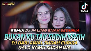 REMIX DJ PALING ENAK SEDUNIA 2024 ⁉️ BUKAN KU TAK SUDIH X DJ KESUCIAN CINTA ‼️ FULL BASS