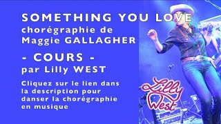 [COURSE] SOMETHING YOU LOVE by Maggie GALLAGHER, taught by Lilly WEST