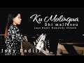 LAGU BAPER WAKATOBI TERBAIK || KU MOLINGUA DHI MALINOSU - ISKY FADILLAH (Cover) Musik Wakatobi