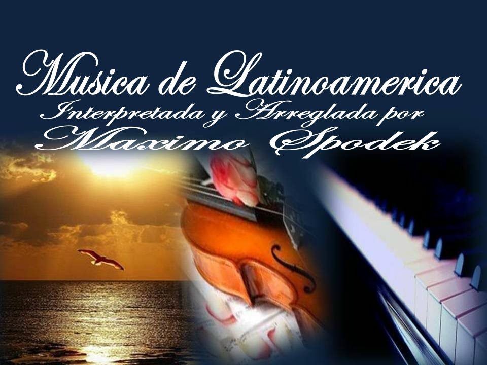 LA MEJOR MUSICA ROMANTICA LATINOAMERICANA INSTRUMENTAL, BOLEROS, TANGOS ...