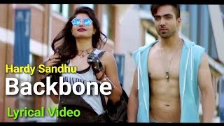 Hardy Sandhu - Backbone Lyrics Video  | Jaani | B Praak | Zenith Sidhu