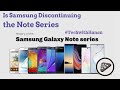 Samsung may Kill Galaxy Note Series - Tech with Hanan