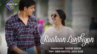 Raataan Lambiyan Song | Shershaah | Sidharth - Kiara | Jubin Nautiyal | Tanishk B | Best song 2021