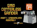 Fein Grit GI150 with Centerless Grinder Part 1 - Unboxing and Assembly - Trick Tools.com