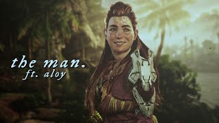 aloy (hfw) // the man* ˚ ✦