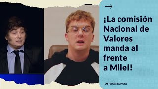 ¡Hasta las manos! La CNV acaba de hundir a Milei y lo deja al borde del juicio político