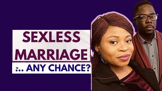 Sexless Marriage ❤️ Does my Marriage Still Have a Chance⁉️