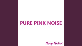 Pure Pink Noise