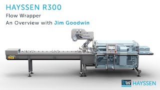 Hayssen R300 Overview with Jim Goodwin