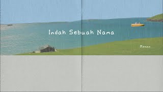 Monnn - Indah Sebuah Nama ( Official Lyric Video )