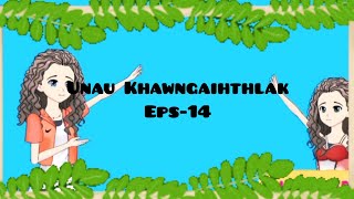 Unau Khawngaihthlak Eps-14