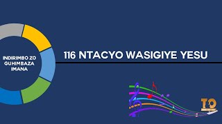 116 NTACYO WASIGIYE YESU