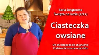 Świąteczne ciasteczka owsiane - Święta na luzie (1/21)