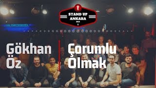 Açık Mikrofon - Gökhan Öz - Çorumlu Olmak 1