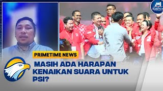 Masih Ada Harapan Kenaikan Suara Untuk PSI?