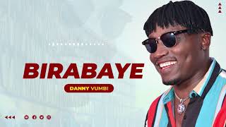 DANNY VUMBI - BIRABAYE (Official Audio)