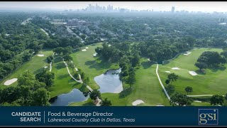 Candidate Search: Food and Beverage Director, Lakewood Country Club, Dallas, TX