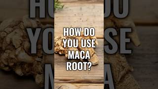 আপনি কিভাবে Maca রুট ব্যবহার করবেন?