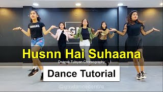 Husnn hai Suhaana Dance Tutorial - Deepak Tulsyan Dance Choreography | G M Dance