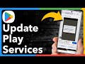 How To Update Google Play Services If It Wont Run