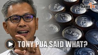 Tony Pua said what? - \