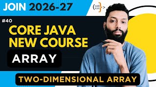 Array in Java | 2D Array Explained with Examples | Core Java | Hindi