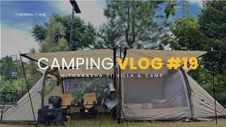 VLOG CAMPING #19 | IR.TORABERU | NATUREHIKE ARIES ALPHA | D'ThaNaShA21 VILLA \u0026 CAMP | MEGAMENDUNG