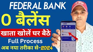 Federal Bank Zero Balance Account Opening Online -2024 | Federal bank me account kaise kholen